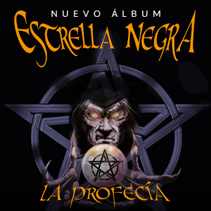 ESTRELLA NEGRA - La Profecia