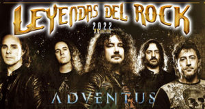 LEYENDAS DEL ROCK 2022 anuncia a ADVENTUS