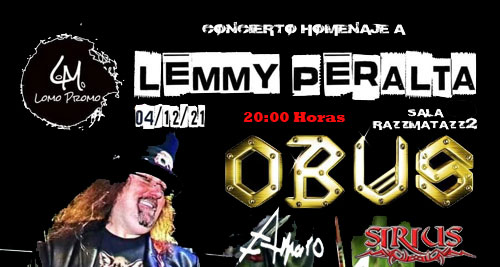 Concierto Homenaje a Lemmy Peralta en Barcelona, con OBUS, AMARO y SIRIUS . Adelanto de horario. 