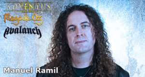 Entrevista con Manuel Ramil sobre el segundo álbum de ADVENTUS, MÄGO DE OZ, AVALANCH, ALDERAAN, Victor García, WARCRY, etc