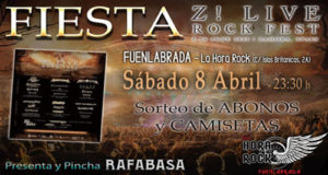 FIESTAS Z! LIVE ROCK FEST. En Fuenlabrada, Madrid el 8 de abril y Bilbao el 15 de abril.