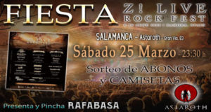 FIESTAS Z! LIVE ROCK FEST. MAÑANA en Salamanca el sábado 25 de marzo. En Madrid el 8 de abril y Bilbao el 15 de abril.