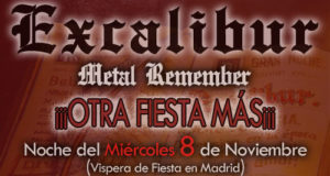 EXCALIBUR METAL - Noche del Miércoles 8 de Noviembre (Víspera de Fiesta en Madrid). Pinchan J. José Jiménez - DJ_Phoenix y Rafa Basa