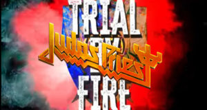 JUDAS PRIEST estrenan su nuevo single: “Trial By Fire”.