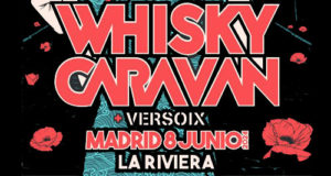 WHYSKY CARAVAN y VERSOIX en Madrid