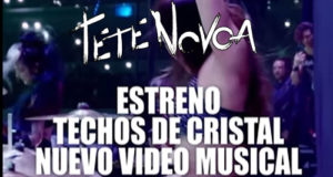 TETE NOVOA estrenará el nuevo VideoClip “Techos de Cristal” el jueves 18