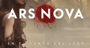 ARS NOVA - Estreno de su nuevo lyric video "En el fondo del lago". Recordamos las primeras fechas y detalles de su gira.