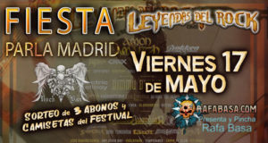 FIESTA RAFABASA de LEYENDAS DEL ROCK en Parla (Madrid) este Viernes 17 de mayo, después Bilbao, Barcelona y Murcia