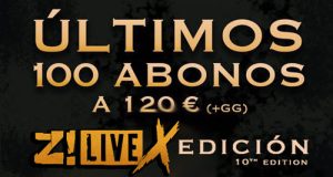 Z! LIVE ROCK FEST - Finaliza pronto la oferta de los abonos a 120 € + gg