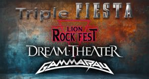 Triples FIESTAS - LION ROCK - DREAM THEATER - GAMMA RAY. Este sábado día 2 en VITORIA