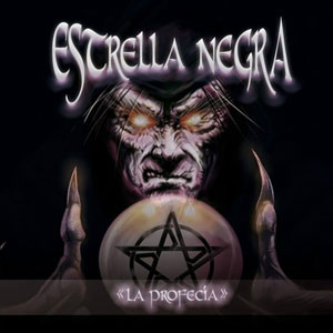 Critica del CD de ESTRELLA NEGRA - La Profecía