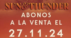 SUN AND THUNDER 2025 pone a la venta los abonos HOY