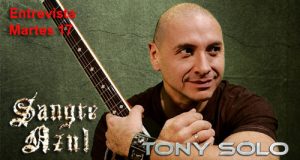 ENTREVISTA en RafaBasa.com con Tony ex-cantante de SANGRE AZUL . El próximo martes 17 a partir de las 20:00 (Hora de España)