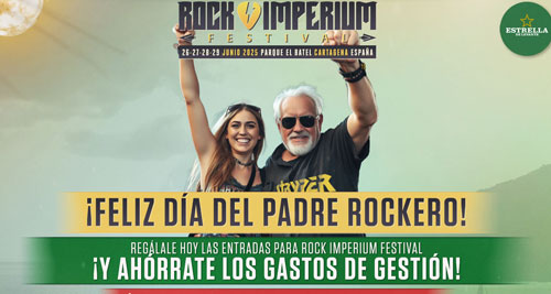 ROCK IMPERIUM - Descuento en los abonos solo hoy "Dia del Padre"