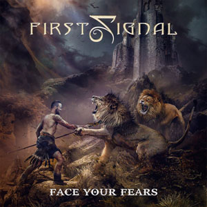 FIRST SIGNAL - Face Your Fears