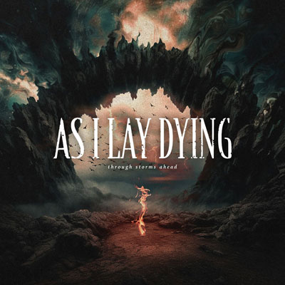 AS I LAY DYING - Through Storms Ahead 