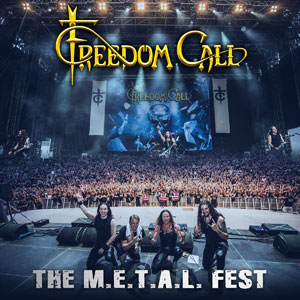 FREEDOM CALL - The M.E.T.A.L. Fest