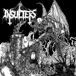 INSULTERS - We Are The Plague