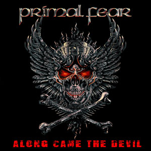 PRIMAL FEAR - Along Came The Devil