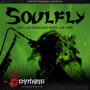 SOULFLY: Live At Dynamo 1998