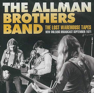 ALLMAN BROTHERS - The Lost Warehouse Tapes