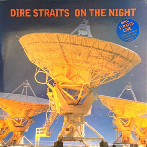 DIRE STRAITS - On the Night