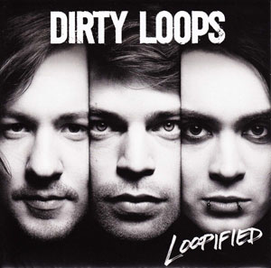 DIRY LOOPS - Loopified 