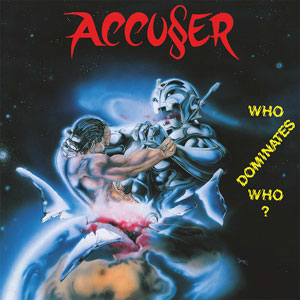 ACCUSER - Who Dominates Who?