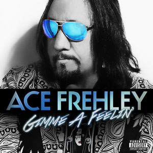  Ace Frehley - Gimme A Feelin