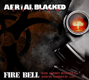 AERIAL BLACKED - Fire Bell 