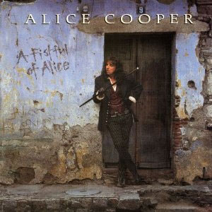 ALICE COOPER - A Fistful Of Alice