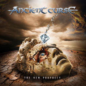  ANCIENT CURSE - The New Prophecy