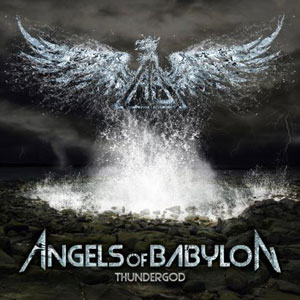 ANGELS OF BABYLON - Thundergod