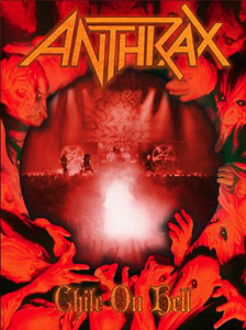  ANTHRAX  - Chile On Hell