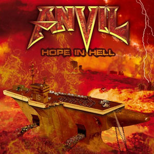 ANVIL- Hope In Hell