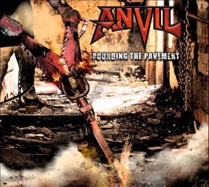 ANVIL- Pounding The Pavement