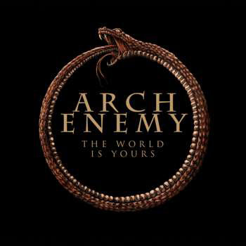 ARCH ENEMY - The World Is Yours