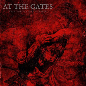 AT THE GATES - With The Pantheons Blind