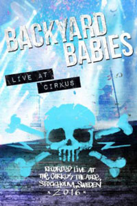  BACKYARD BABIES  - Live at Cirkus