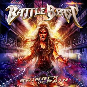  BATTLE BEAST - Bringer Of Pain