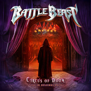 BATTLE BEAST - Cricus Of Doom – Live In Helsinki 2023