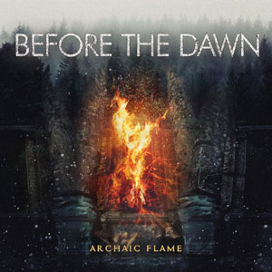 BEFORE THE DAWN - Archaic Flame 