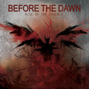 BEFORE THE DAWN - Rise Of The Phoenix