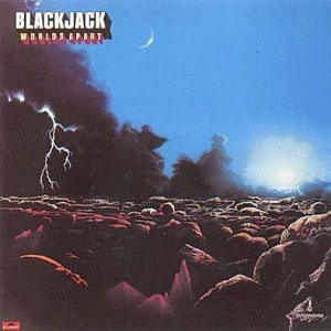 BLACK JACK - Worlds Apart