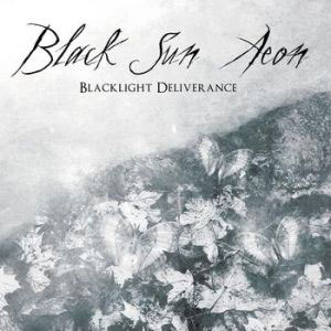 BLACK SUN AEON - Blacklight Deliverance