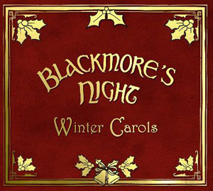 BLACKMORE’S NIGHT  - Winter Carols