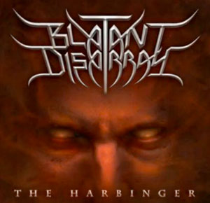  BLATANT DISARRAY  - The Harbinger