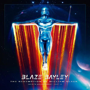  BLAZE BAYLEY - The Redemption Of William Black - Infinite Entanglement Pt. III