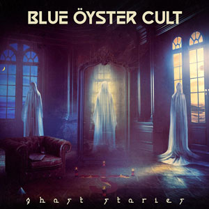 BLUE ÖYSTER CULT - Ghost Stories 