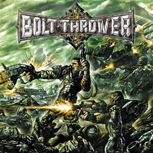 BOLT THROWER - Honour Valour Pride